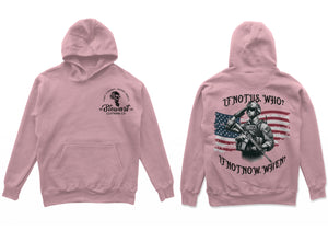 If Not Us Hoodie